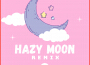 Hazy Moon (TakumiN Remix)專輯_StarlingEDMHazy Moon (TakumiN Remix)最新專輯