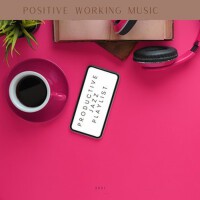 Positve Working Music