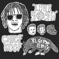 Love Sosa (RL Grime Remix)專輯_RL GrimeLove Sosa (RL Grime Remix)最新專輯