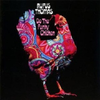 Do the Funky Chicken專輯_Rufus ThomasDo the Funky Chicken最新專輯