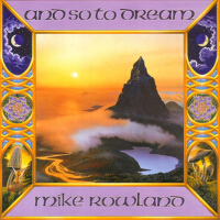 And So To Dream專輯_Mike RowlandAnd So To Dream最新專輯