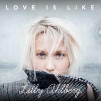 Love Is Like專輯_Lilly AhlbergLove Is Like最新專輯