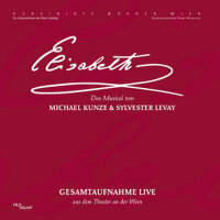 Elisabeth (Gesamtaufnahme live aus dem Theater an 專輯_Sylvester LevayElisabeth (Gesamtaufnahme live aus dem Theater an 最新專輯