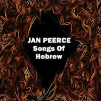 Songs Of Hebrew專輯_Jan PeerceSongs Of Hebrew最新專輯