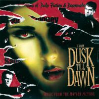 From Dusk Till Daw (Original Motion Picture Soundtrack) (殺出個黎明 電影原聲帶)