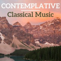 Contemplative Classical Music專輯_Classical ArtistsContemplative Classical Music最新專輯