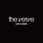 Love is Noise專輯_The VerveLove is Noise最新專輯