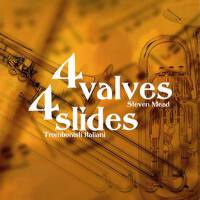 4 valves 4 slides專輯_Steven Mead4 valves 4 slides最新專輯