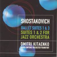 Shostakovich: Ballet Suites 1 & 3, Suites 1 & 2 fo