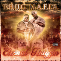 Eternal Thuggin專輯_T.H.U.G. M.A.F.I.A.Eternal Thuggin最新專輯