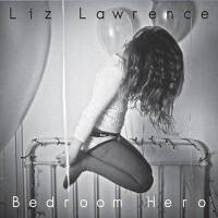 Bedroom Hero專輯_Liz LawrenceBedroom Hero最新專輯