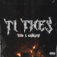 Ti Thes (feat. GbaKata) [Explicit]