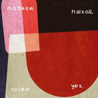 Colour Yes (Special Edition)專輯_Matthew HalsallColour Yes (Special Edition)最新專輯