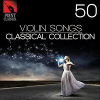 50 Violin Songs: Classical Collection專輯_Dieter Goldmann50 Violin Songs: Classical Collection最新專輯