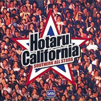 HOTARU CALIFORNIA專輯_南方之星HOTARU CALIFORNIA最新專輯