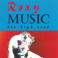 The High Road專輯_Roxy MusicThe High Road最新專輯