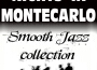 Nights In Montecarlo, Smooth Jazz Collection專輯_Stefano MastronardiNights In Montecarlo, Smooth Jazz Collection最新專輯