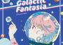 Galactic Fantasia專輯_市瀬るぽGalactic Fantasia最新專輯