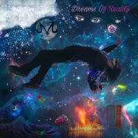 Dreams of Reality (Explicit)