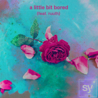 a little bit bored (feat. ruuth)專輯_Syencea little bit bored (feat. ruuth)最新專輯