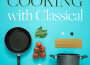 Cooking with Classical專輯_Jeffrey KahaneCooking with Classical最新專輯