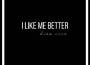 I Like Me Better專輯_Drea RoseI Like Me Better最新專輯