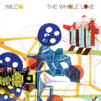 The Whole Love (Deluxe Edition)專輯_WilcoThe Whole Love (Deluxe Edition)最新專輯