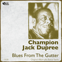 Blues from the Gutter專輯_Champion Jack DupreeBlues from the Gutter最新專輯