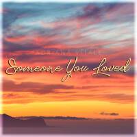 Someone You Loved