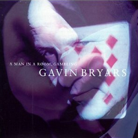 A Man in a Room, Gambling專輯_Gavin BryarsA Man in a Room, Gambling最新專輯