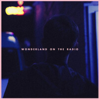 Wonderland On The Radio