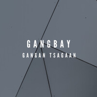 Gangan Tsagaan專輯_GangbayGangan Tsagaan最新專輯