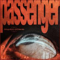 Passenger (Explicit)專輯_Kingdom Of GiantsPassenger (Explicit)最新專輯