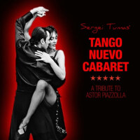 Tango Nuevo Cabaret: A Tribute to Astor Piazzolla