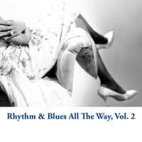 Rhythm & Blues All The Way, Vol. 2