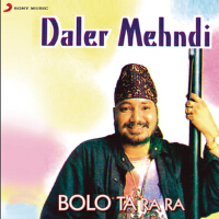 Bolo Ta Ra Ra專輯_Daler MehndiBolo Ta Ra Ra最新專輯