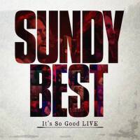 It's So Good LIVE專輯_Sundy BestIt's So Good LIVE最新專輯