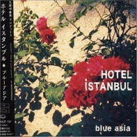 Hotel Istanbul專輯_Blue AsiaHotel Istanbul最新專輯