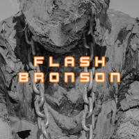 Flash Bronson歌曲歌詞大全_Flash Bronson最新歌曲歌詞