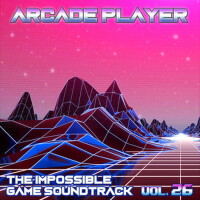 The Impossible Game Soundtrack, Vol. 26專輯_Arcade PlayerThe Impossible Game Soundtrack, Vol. 26最新專輯