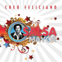 La Salsa Mayor專輯_Cheo FelicianoLa Salsa Mayor最新專輯