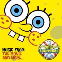 The SpongeBob SquarePants Movie-Music From The Movie and More (海綿寶寶曆險記 電影原聲帶)