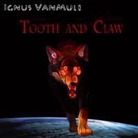 Tooth and Claw專輯_Ignus VanMuleTooth and Claw最新專輯