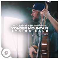 Yonder Mountain String Band (OurVinyl Sessions)專輯_Yonder Mountain StriYonder Mountain String Band (OurVinyl Sessions)最新專輯