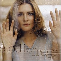 Elodie Frègè歌曲歌詞大全_Elodie Frègè最新歌曲歌詞