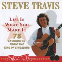 Life Is What You Make It專輯_Steve TravisLife Is What You Make It最新專輯