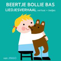 Beertje Bollie Bas Liedjesverhaal專輯_Kinderliedjes van JIBeertje Bollie Bas Liedjesverhaal最新專輯