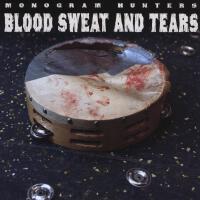 Blood, Sweat, and Tears專輯_Monogram HuntersBlood, Sweat, and Tears最新專輯