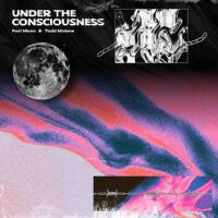 Under The Consciousness專輯_Todd Malone / 愚月FoolUnder The Consciousness最新專輯