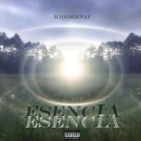 Esencia (Explicit)專輯_KiddKenaiEsencia (Explicit)最新專輯